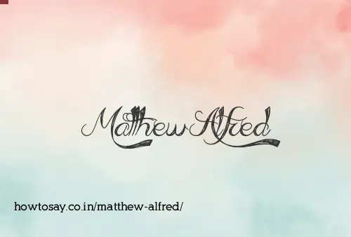 Matthew Alfred