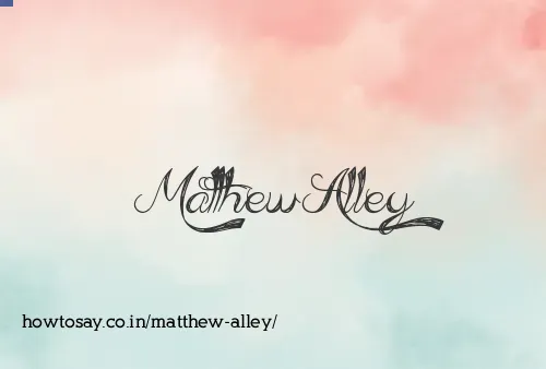 Matthew Alley