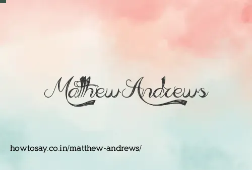 Matthew Andrews
