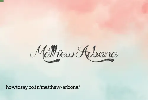 Matthew Arbona