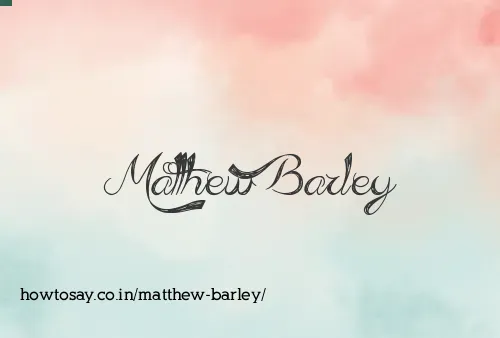 Matthew Barley