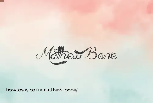 Matthew Bone