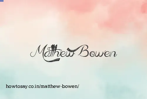 Matthew Bowen