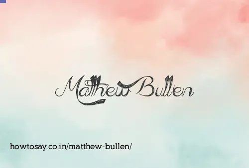 Matthew Bullen
