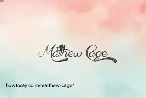 Matthew Cage
