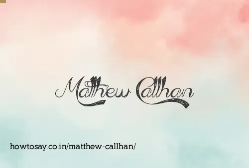 Matthew Callhan