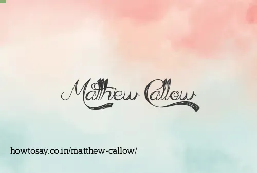 Matthew Callow