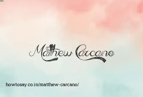 Matthew Carcano