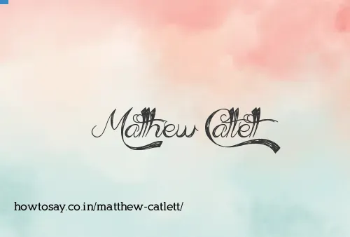 Matthew Catlett