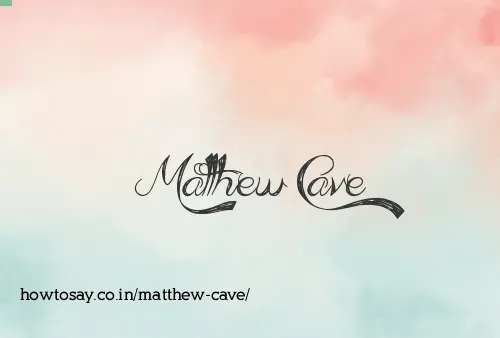Matthew Cave
