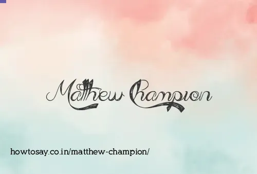 Matthew Champion