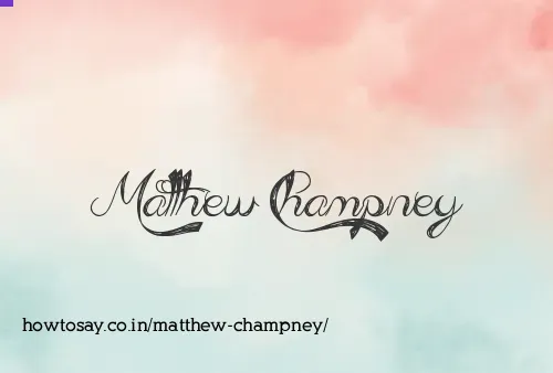 Matthew Champney