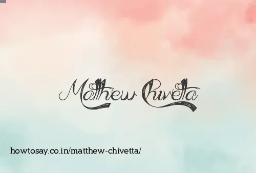 Matthew Chivetta