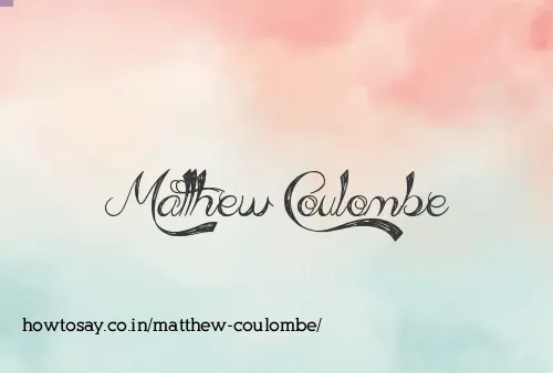 Matthew Coulombe