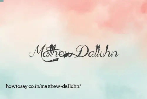 Matthew Dalluhn