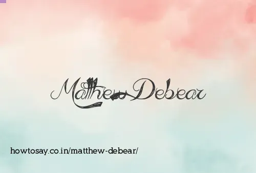 Matthew Debear