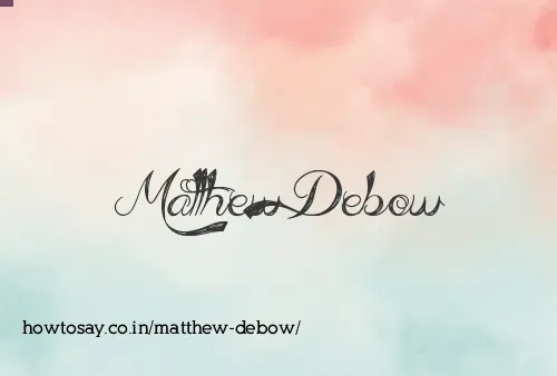 Matthew Debow