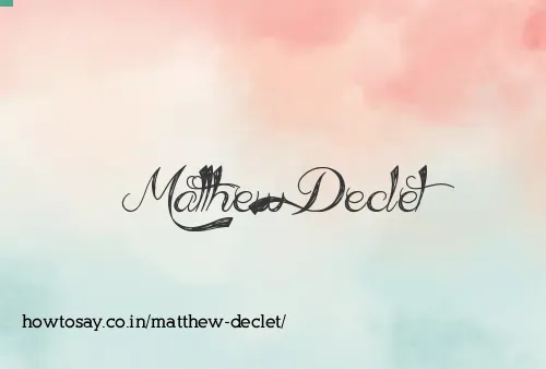 Matthew Declet