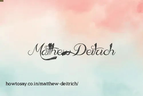 Matthew Deitrich