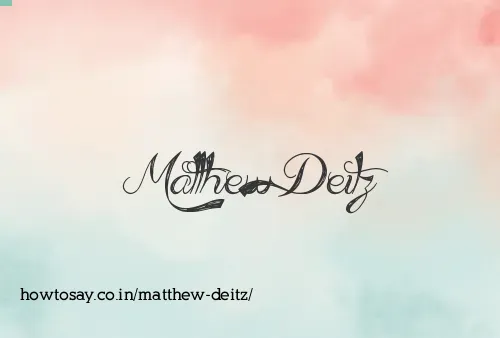 Matthew Deitz
