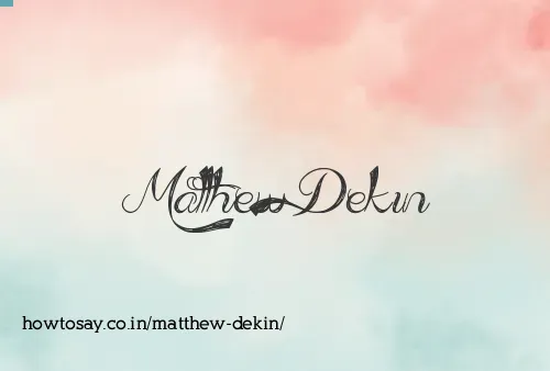 Matthew Dekin