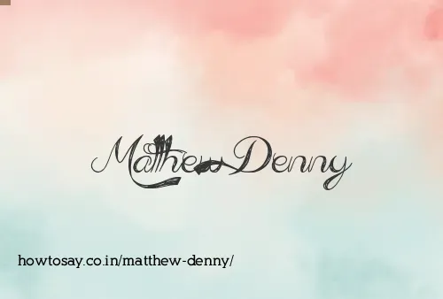 Matthew Denny