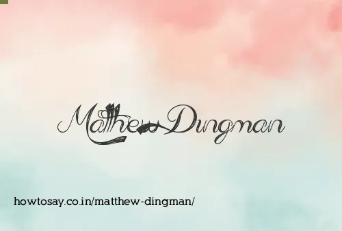 Matthew Dingman