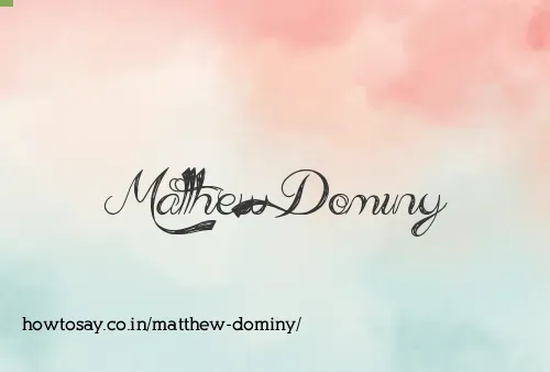 Matthew Dominy