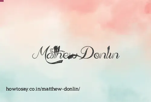 Matthew Donlin