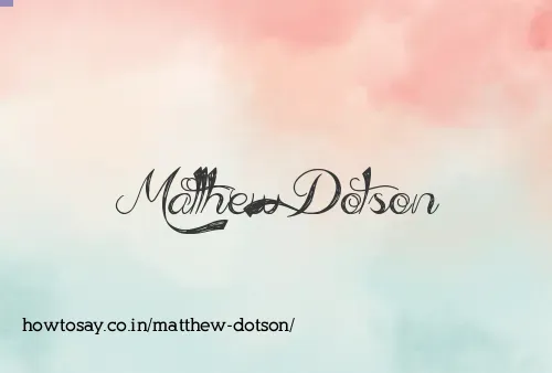 Matthew Dotson
