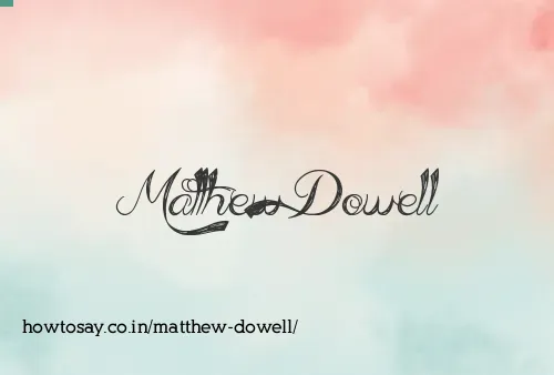 Matthew Dowell