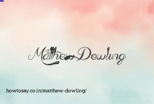 Matthew Dowling