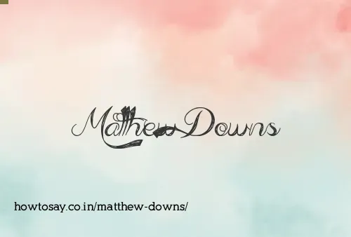 Matthew Downs