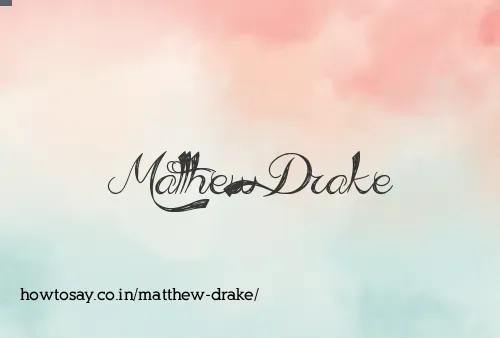 Matthew Drake