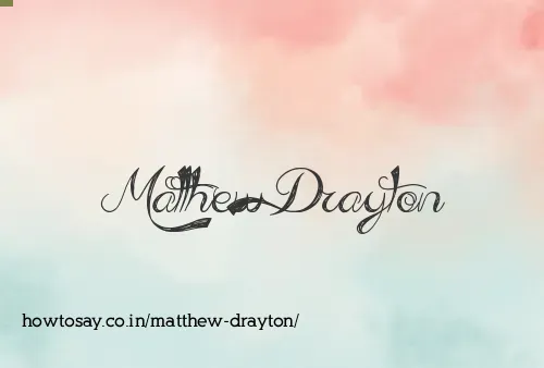 Matthew Drayton