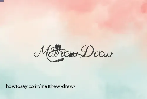Matthew Drew