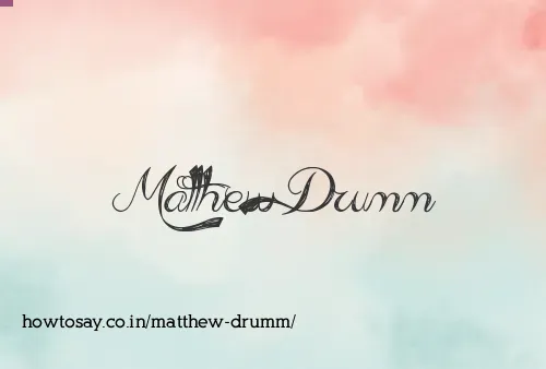 Matthew Drumm