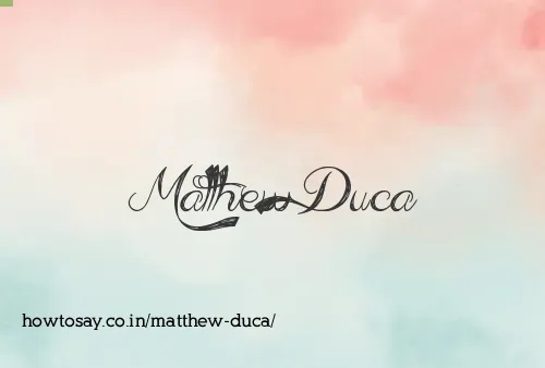 Matthew Duca