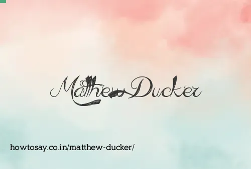 Matthew Ducker