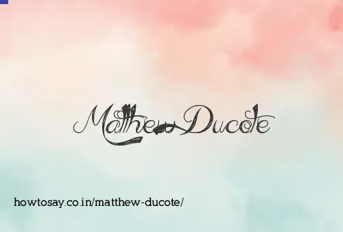 Matthew Ducote