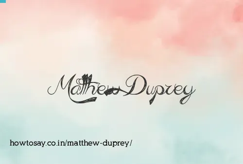 Matthew Duprey