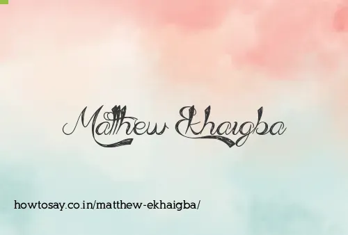 Matthew Ekhaigba