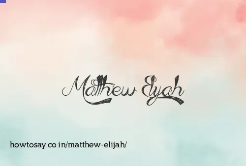 Matthew Elijah