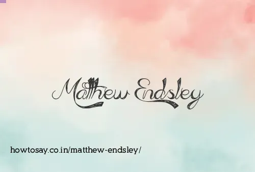 Matthew Endsley