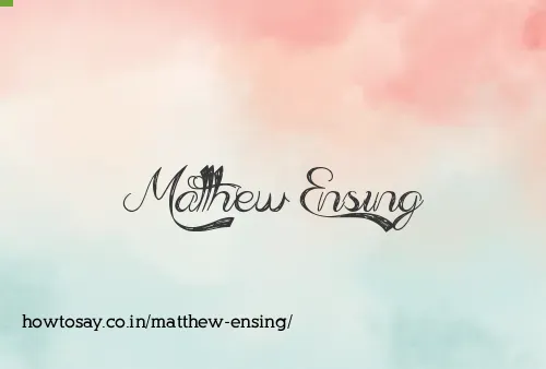 Matthew Ensing