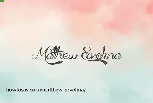 Matthew Ervolina