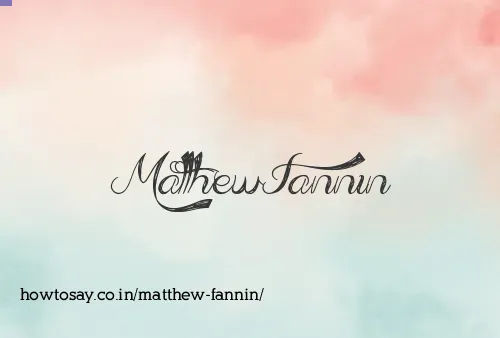 Matthew Fannin