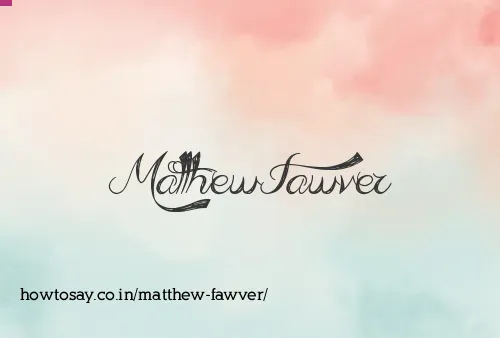 Matthew Fawver