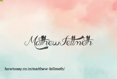Matthew Fellmeth