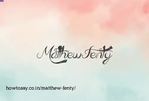 Matthew Fenty